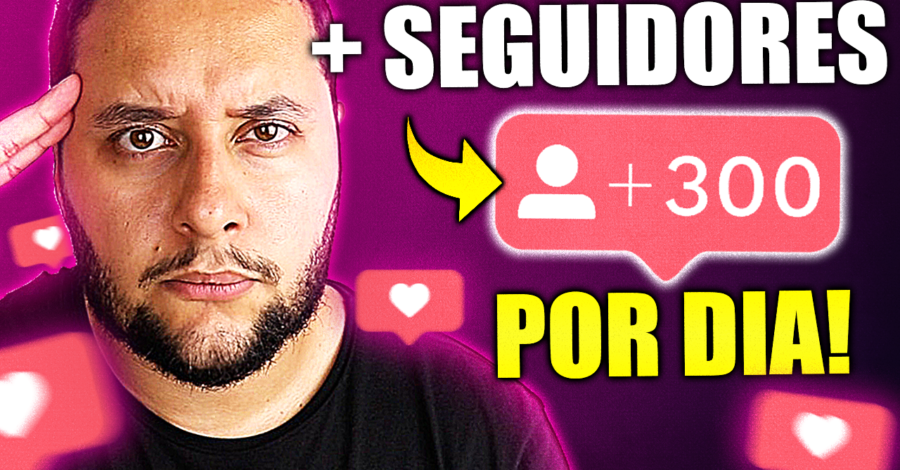 COMO GANHAR SEGUIDORES no Instagram (300 por Dia)